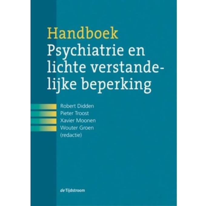 Handboek Psychiatrie En Lichte Verstandelijke Beperking - Robert Didden