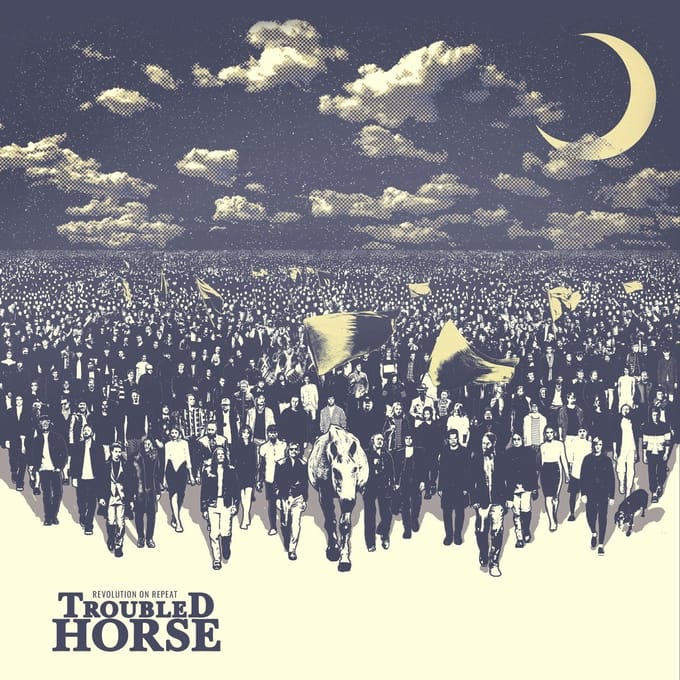 Revolution On Repeat - Troubled Horse
