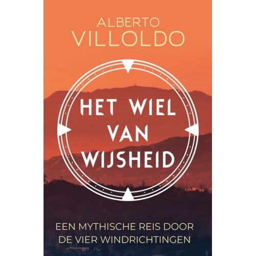 Het Wiel Van Wijsheid - Alberto Villoldo