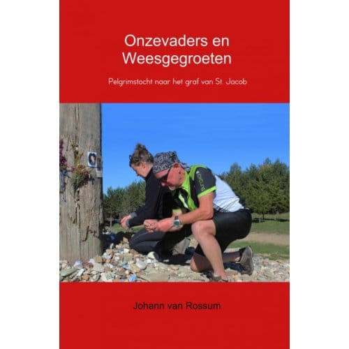 Onzevaders En Weesgegroeten - Johann van Rossum