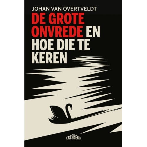 De Grote Onvrede - Johan Van Overtveldt