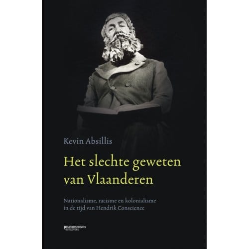 Het Slechte Geweten Van Vlaanderen - Kevin Absillis