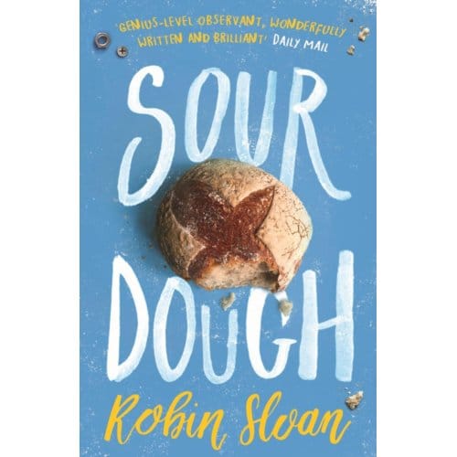 Sourdough door Robin Sloan Paperback Boek 9781786494115