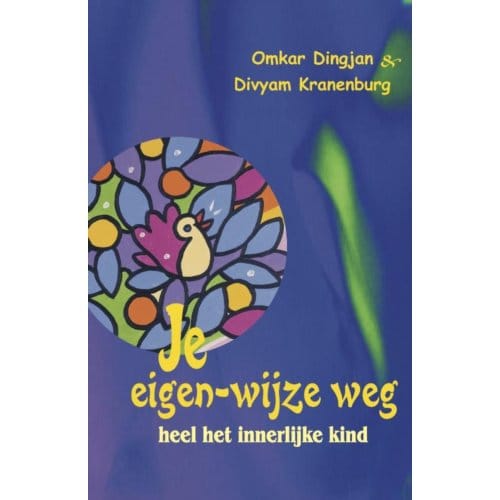 Je Eigen-Wijze Weg - Omkar Dingjan