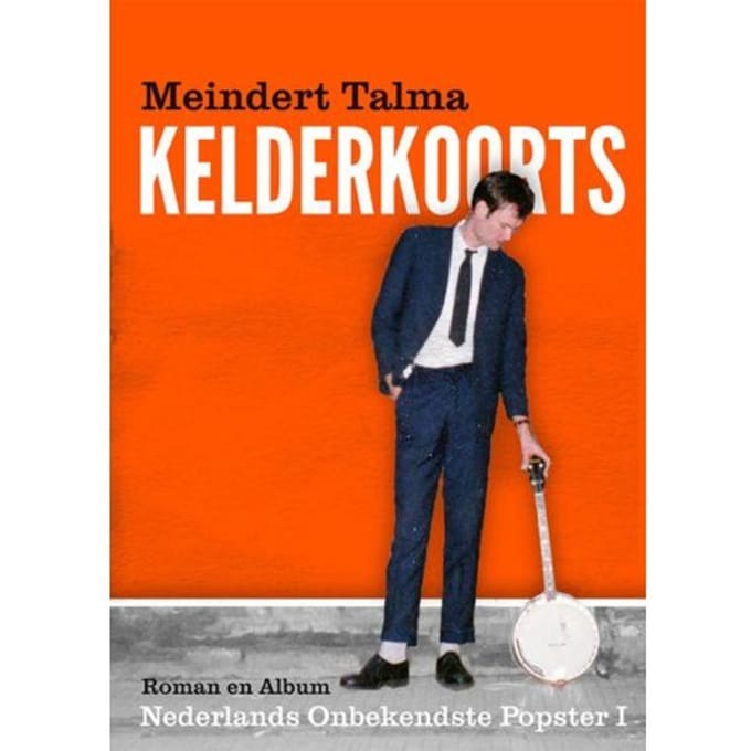 Kelderkoorts - Nederlands Onbekendste Popster - Meindert Talma