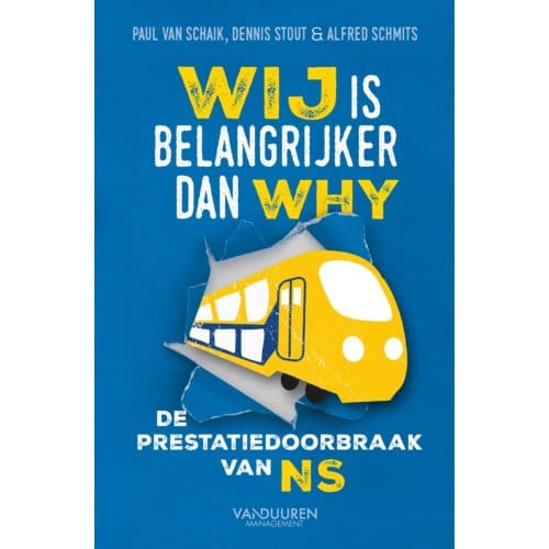 Wij Is Belangrijker Dan Why - Paul van Schaik