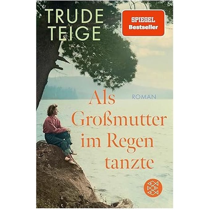 Als Großmutter Im Regen Tanzte - Trude Teige