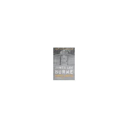 Sunset Limited - James Lee Burke