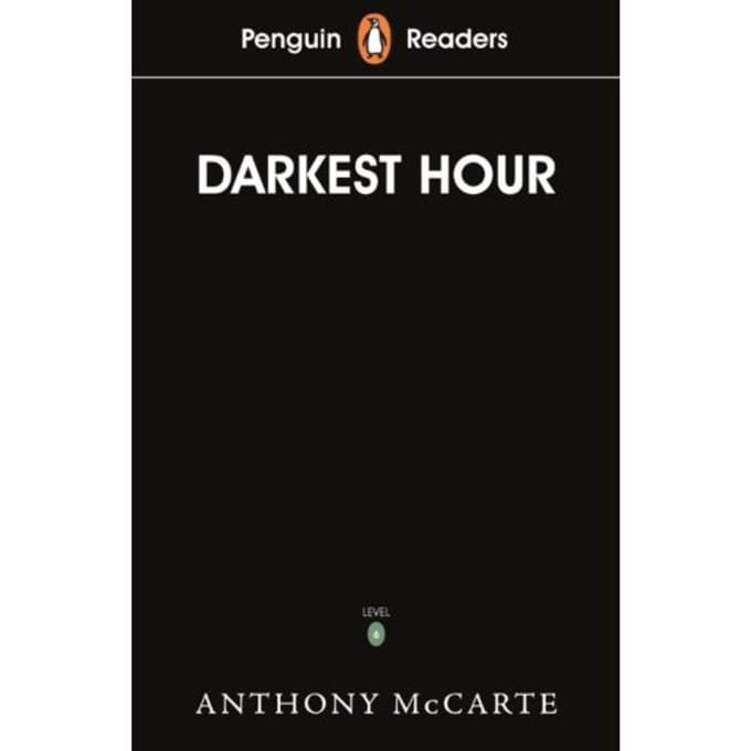 Penguin Readers Level 6: Darkest Hour (Elt Graded Reader) - Penguin Readers - Anthony McCarten