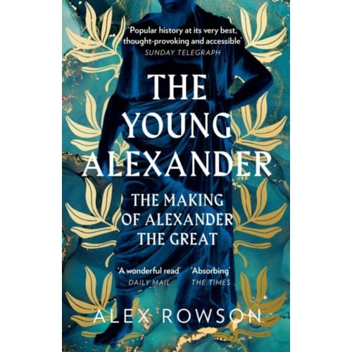 The Young Alexander - Alex Rowson