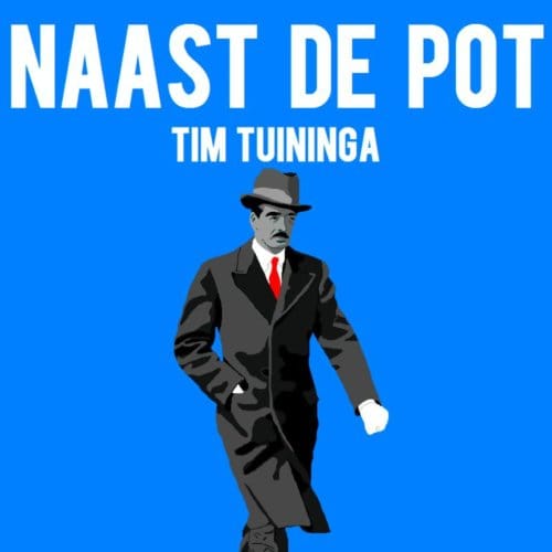 Naast De Pot - Tim Tuininga