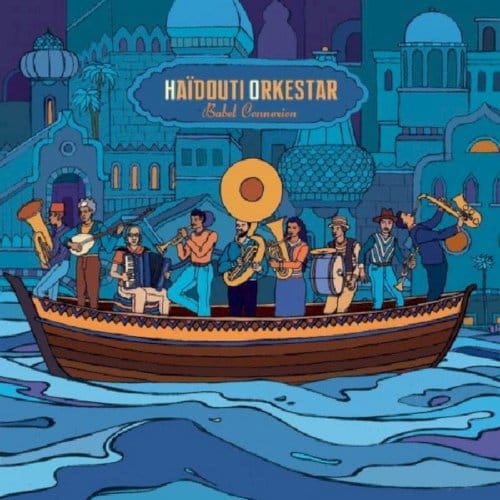 Babel Connexion - Haidouti Orkestar