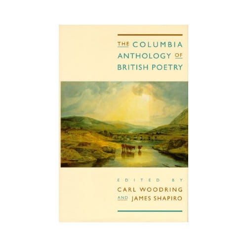 The Columbia Anthology Of British Poetry
