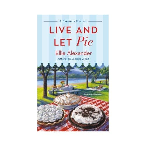 Live And Let Pie - Ellie Alexander