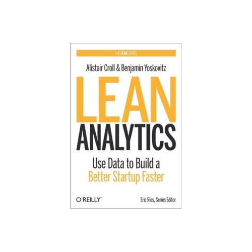 Lean analytics - Alistair Croll