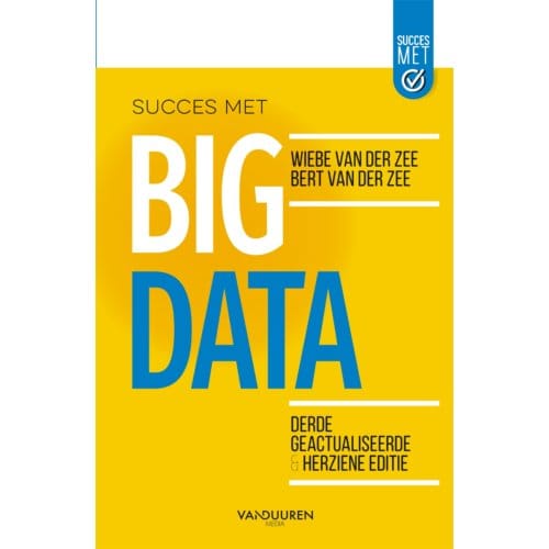 Succes Met Big Data - Wiebe van der Zee