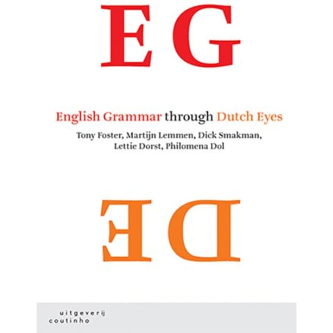 English Grammar Through Dutch Eyes - Tony Foster