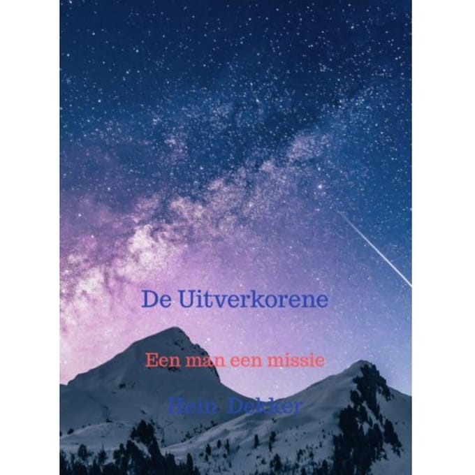 De Uitverkorene - Hein Dekker