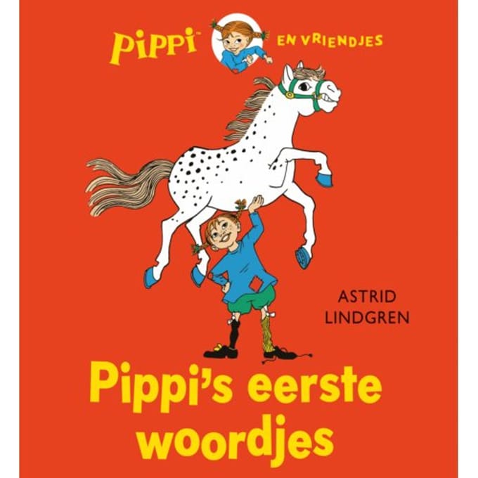 Pippi's Eerste Woordjes - Pippi En Vriendjes - Astrid Lindgren