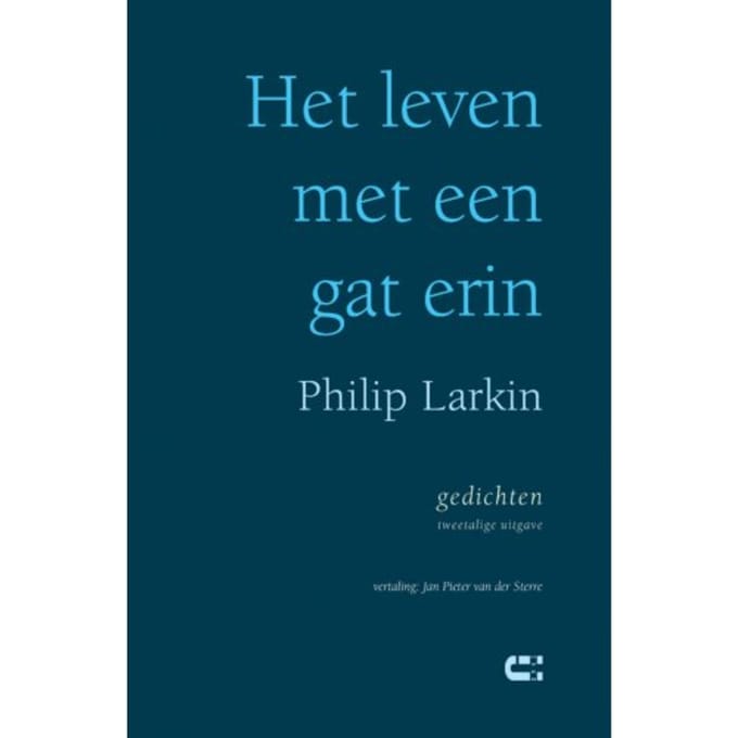 Het Leven Met Een Gat Erin - Philip Larkin