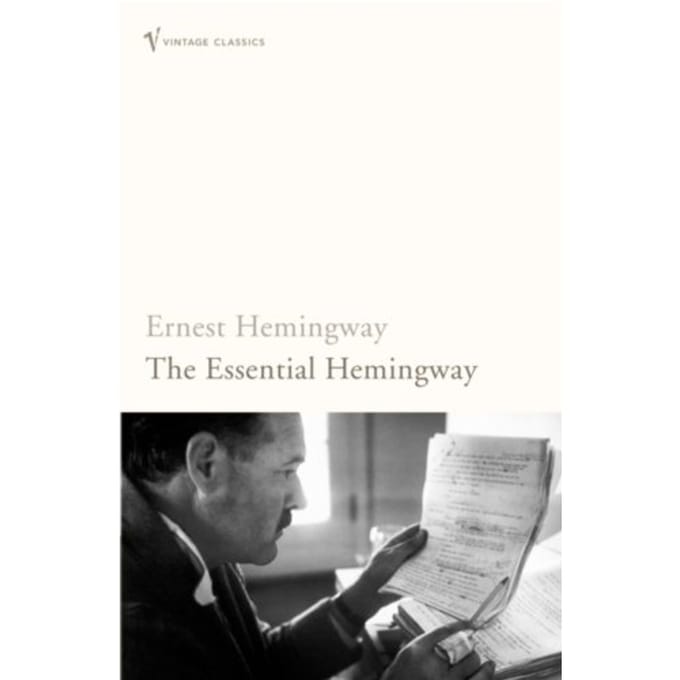 The Essential Hemingway - Ernest Hemingway