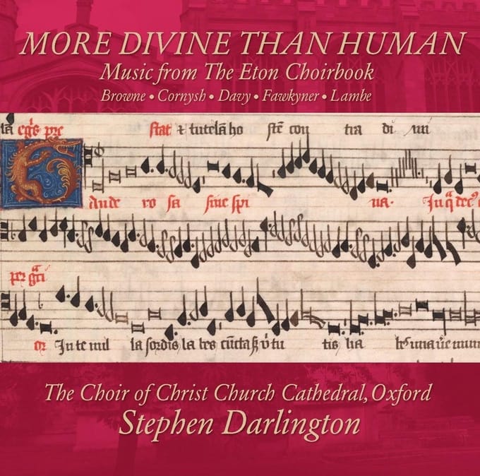 More Divine Than Human - Christ Church Cathedral Choir, O