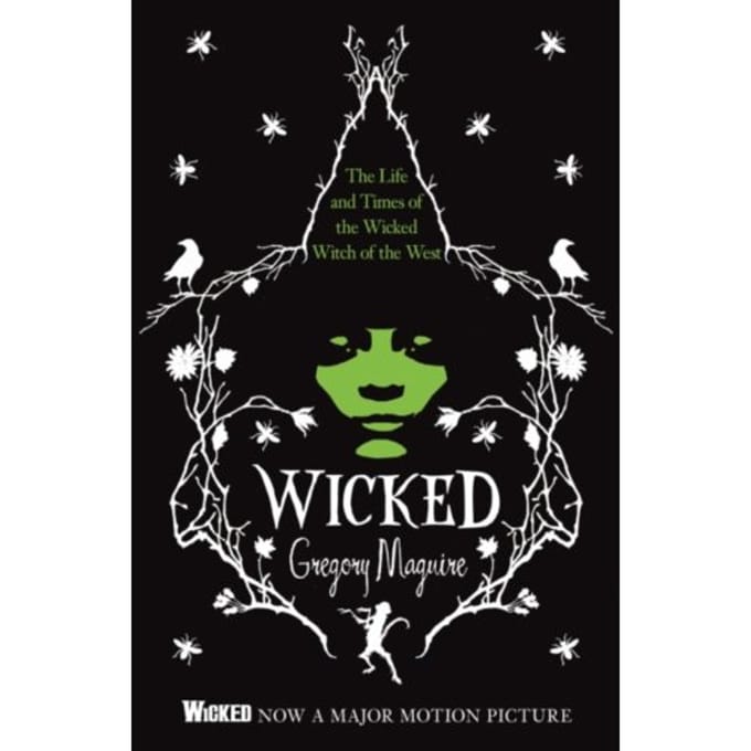 Wicked - Gregory Maguire