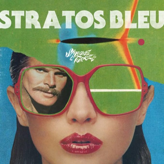 Stratos Bleu - Smoove & Turrell