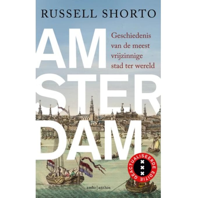 Amsterdam - Russell Shorto