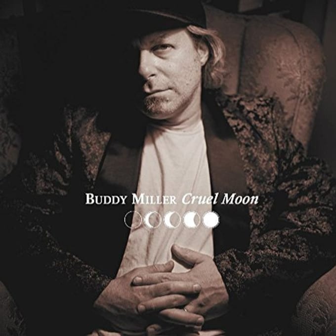 Cruel Moon - Buddy Miller