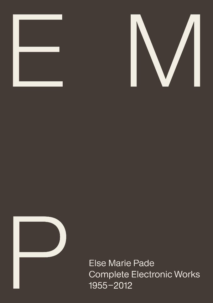 Else Marie Pade - Pade: Complete Electronic Works 1955-2012 (CD)