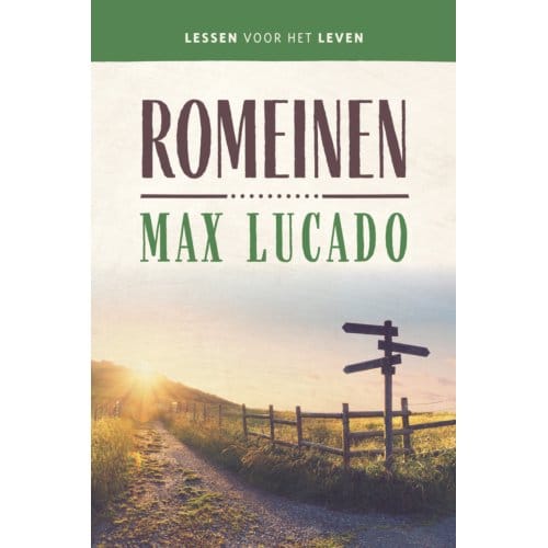 Romeinen - Lessen Voor Het Leven - Max Lucado