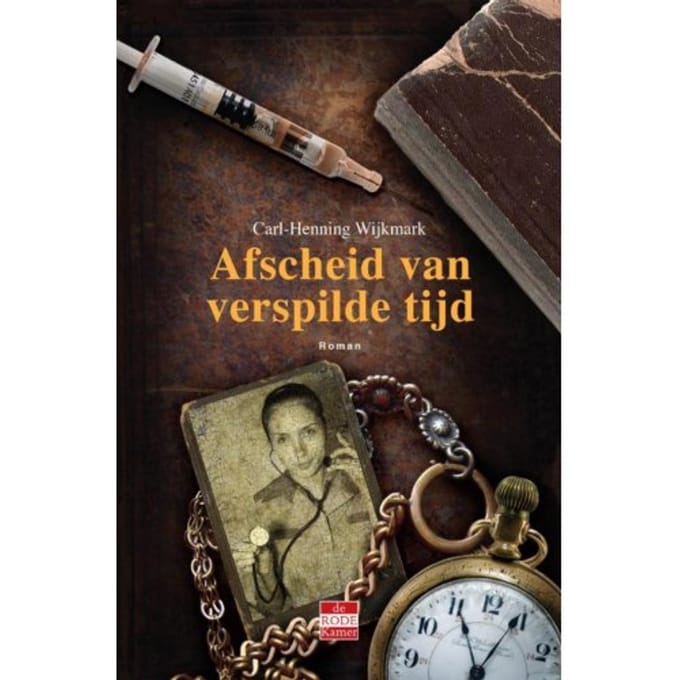 Afscheid Van Verspilde Tijd - Carl-Henning Wijkmark