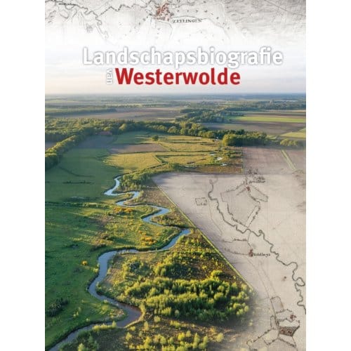 Landschapsbiografie Van Westerwolde - Jochem Abbes