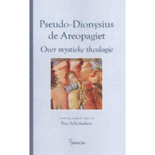Over Mystieke Theologie - P.-D. de Areopagiet