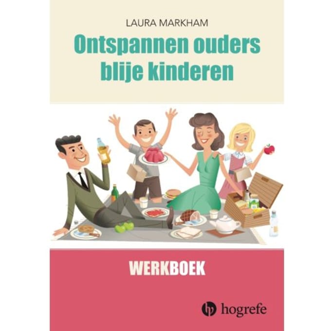 Ontspannen Ouders, Blije Kinderen - Laura Markham