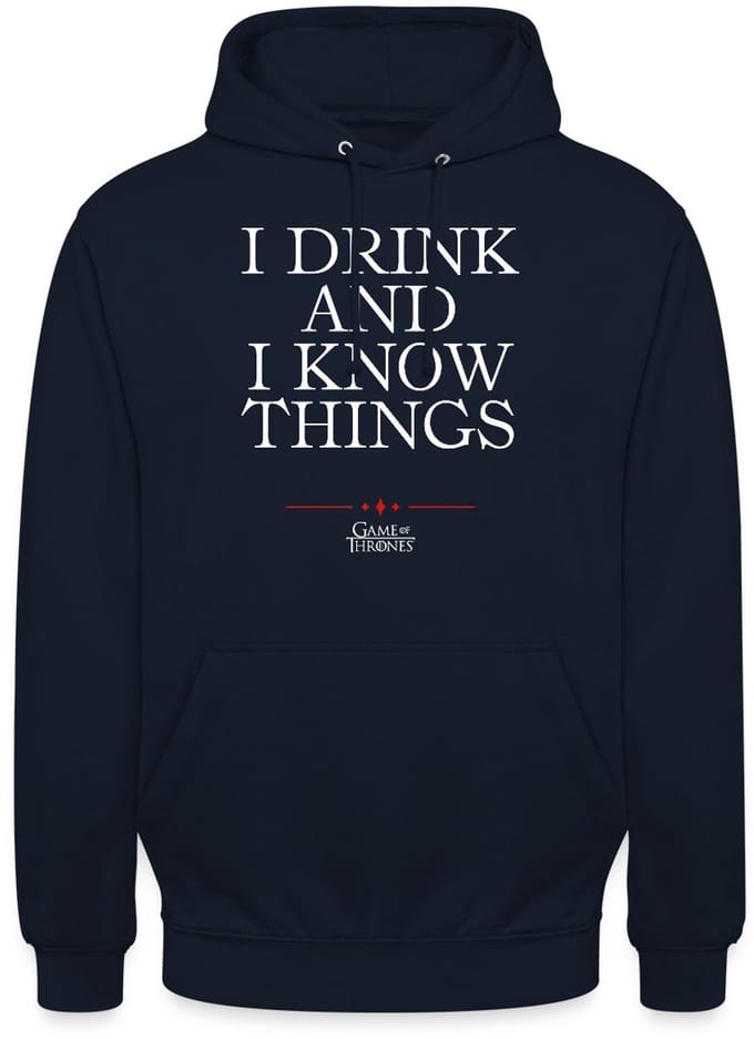 Game Of Thrones I Drink And I Know Things Citaat Hoodie Unisex