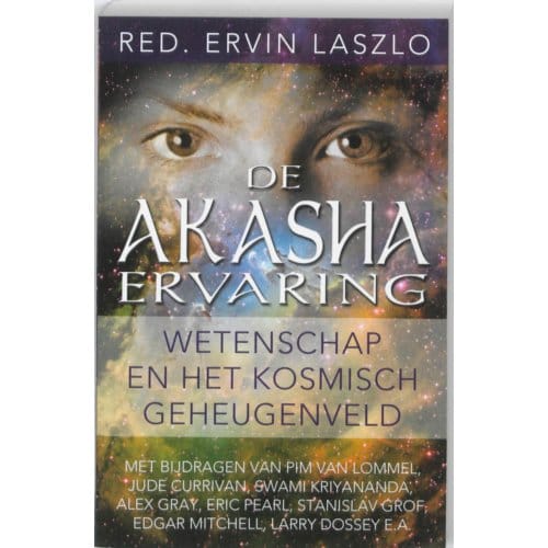De Akasha-Ervaring - Pim  van Lommel