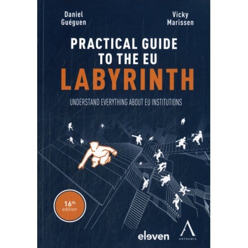 Practical Guide To The Eu Labyrinth - Daniel Guéguen