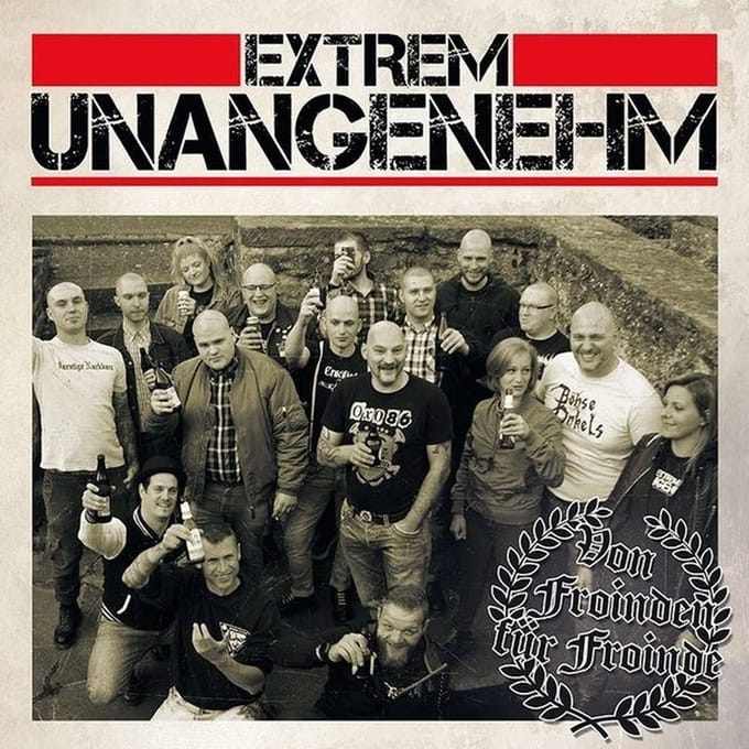 Extrem Unangenehm - Von Froinden Für Froinde (LP)