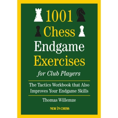 1001 Chess Endgame Exercises For Club Players - Thomas Willemze