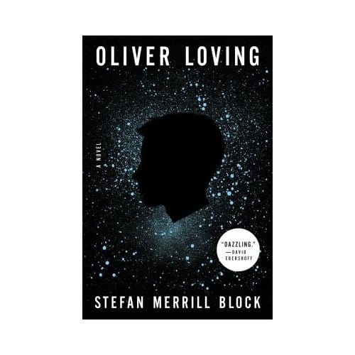 Oliver Loving - STEFAN MERRILL BLOCK