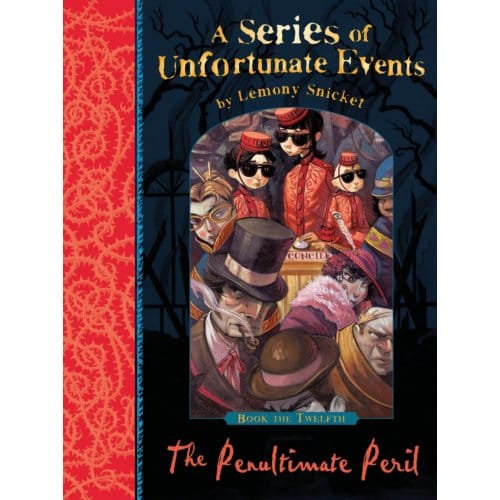 The Penultimate Peril - A Series Of Unfortunate Events - Lemony Snicket