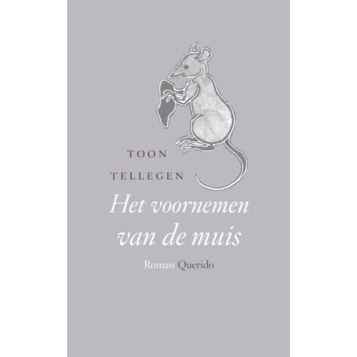 Het Voornemen Van De Muis - Toon Tellegen