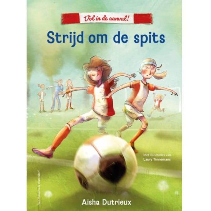 Strijd Om De Spits - Vol In De Aanval - Aisha Dutrieux