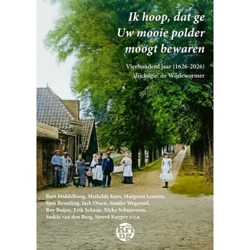 Ik Hoop, Dat Ge Uw Mooie Polder Moogt Bewaren