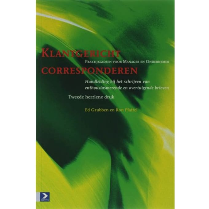 Klantgericht Corresponderen - Praktijkgidsen Voor Manager En Ondernemer - E. Grubben