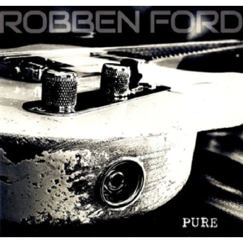 Pure - Robben Ford