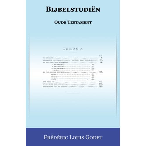 Bijbelstudiën Oude Testament - Frédéric Louis Godet