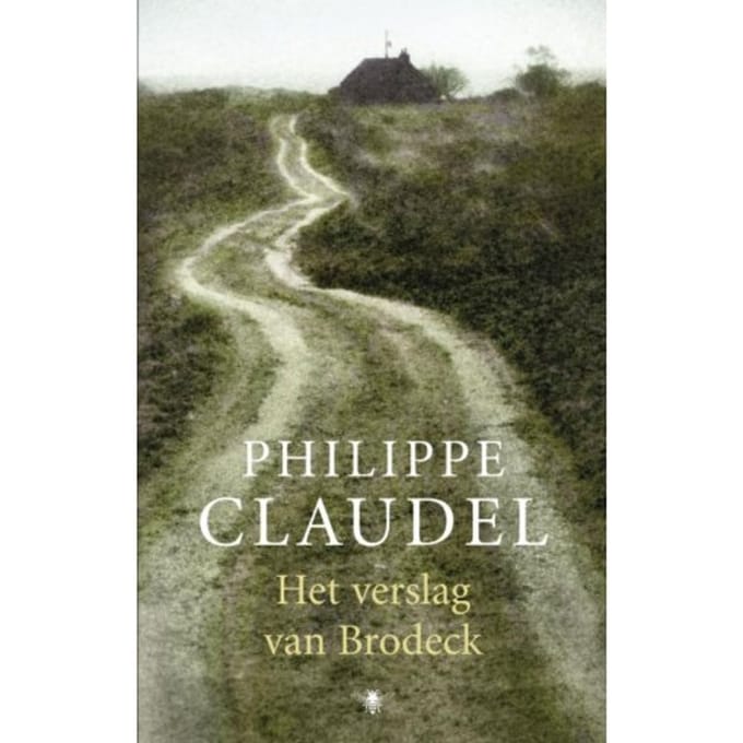 Het Verslag Van Brodeck - Philippe Claudel